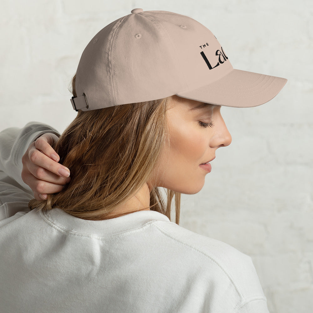 The Ladies - Embroidered Dad hat (Black Thread)